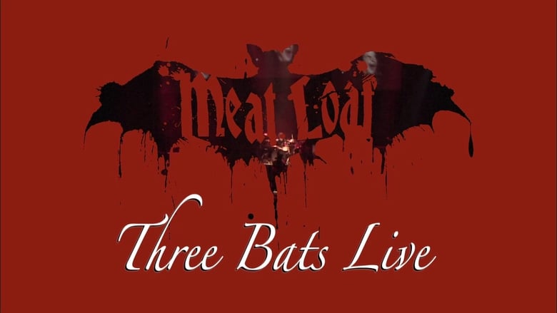 Meat Loaf: Three Bats Live movie poster