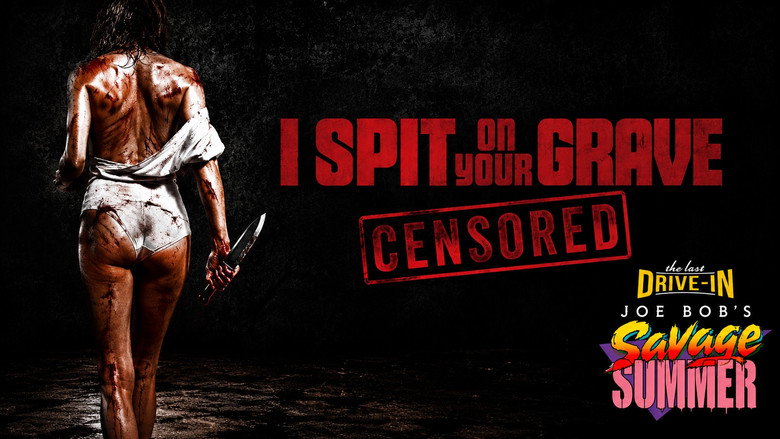 I Spit On Your Grave (Censored)