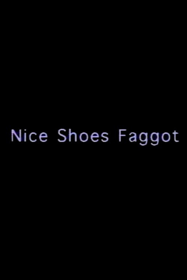 Nice Shoes Faggot background