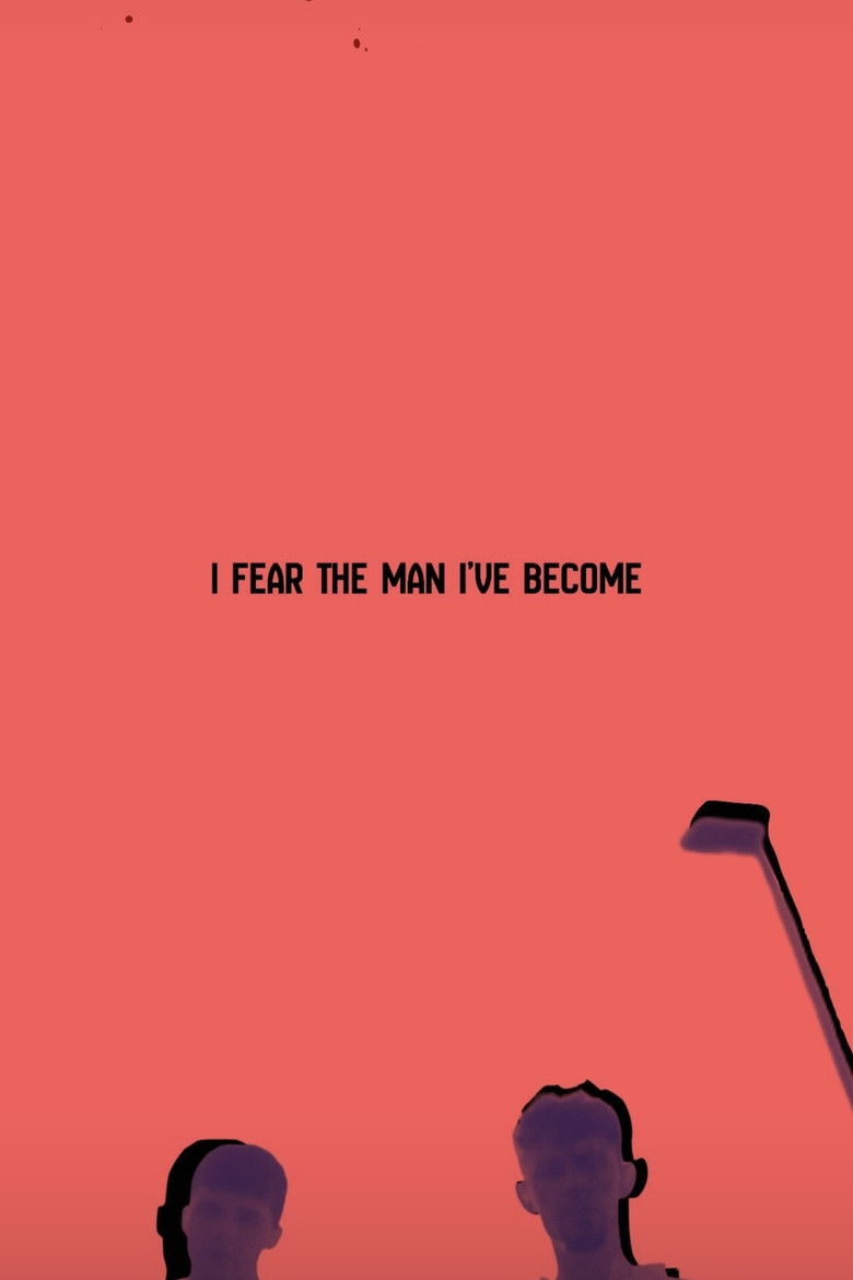 Imatge de I Fear The Man I’ve Become