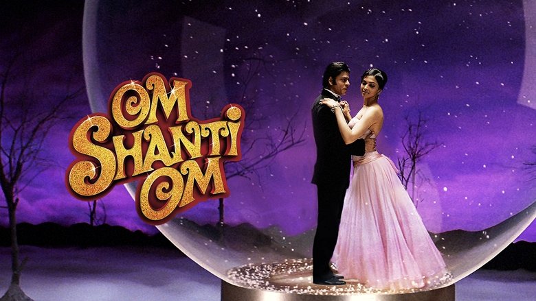 Om Shanti Om (2007)