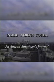 An African-American’s Journal: Inside North Korea (1994)