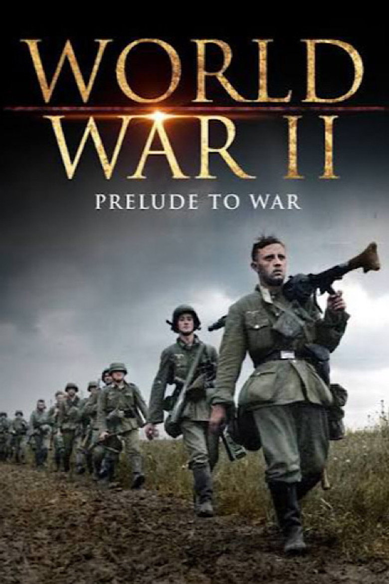 WWII: The Prelude to War poster