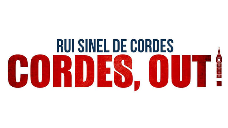 Rui Sinel de Cordes: Cordes, Out! movie poster