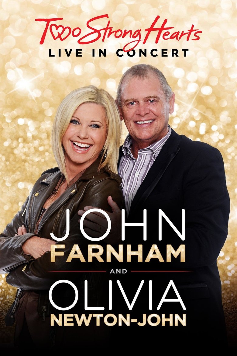 John Farnham and Olivia Newton-John: Two Strong Hearts - Live in Concert main poster