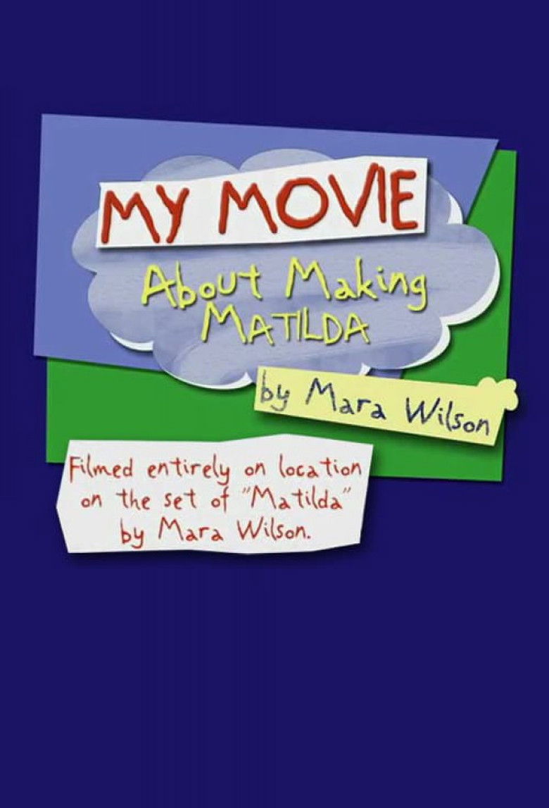 Imatge de My Movie About Making 'Matilda' by Mara Wilson