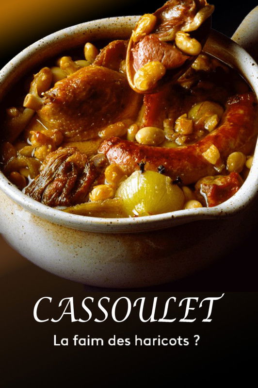 Cassoulet : la faim des haricots ? (2022)