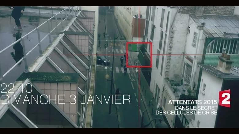 Attentats 2015 : dans le secret des cellules de crise