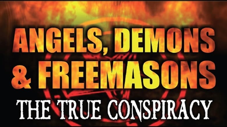 Angels, Demons and Freemasons: The True Conspiracy movie poster