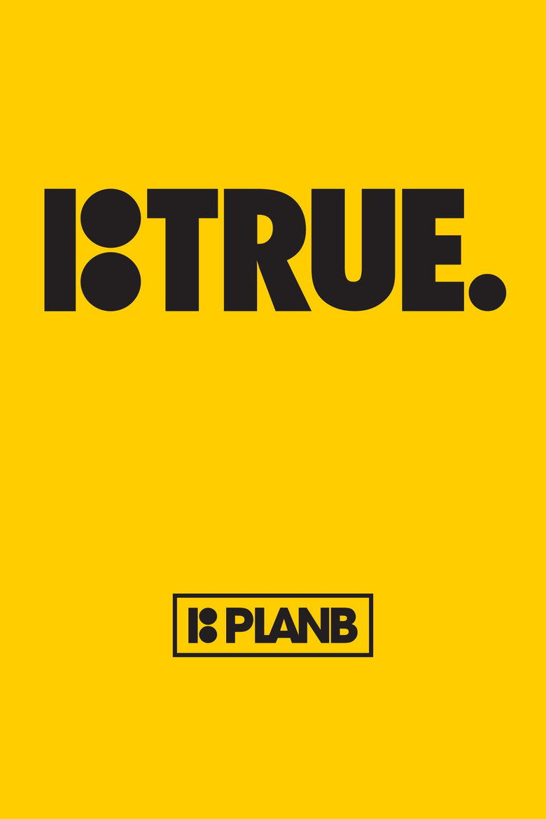 Affiche ou illustration — True: Plan B