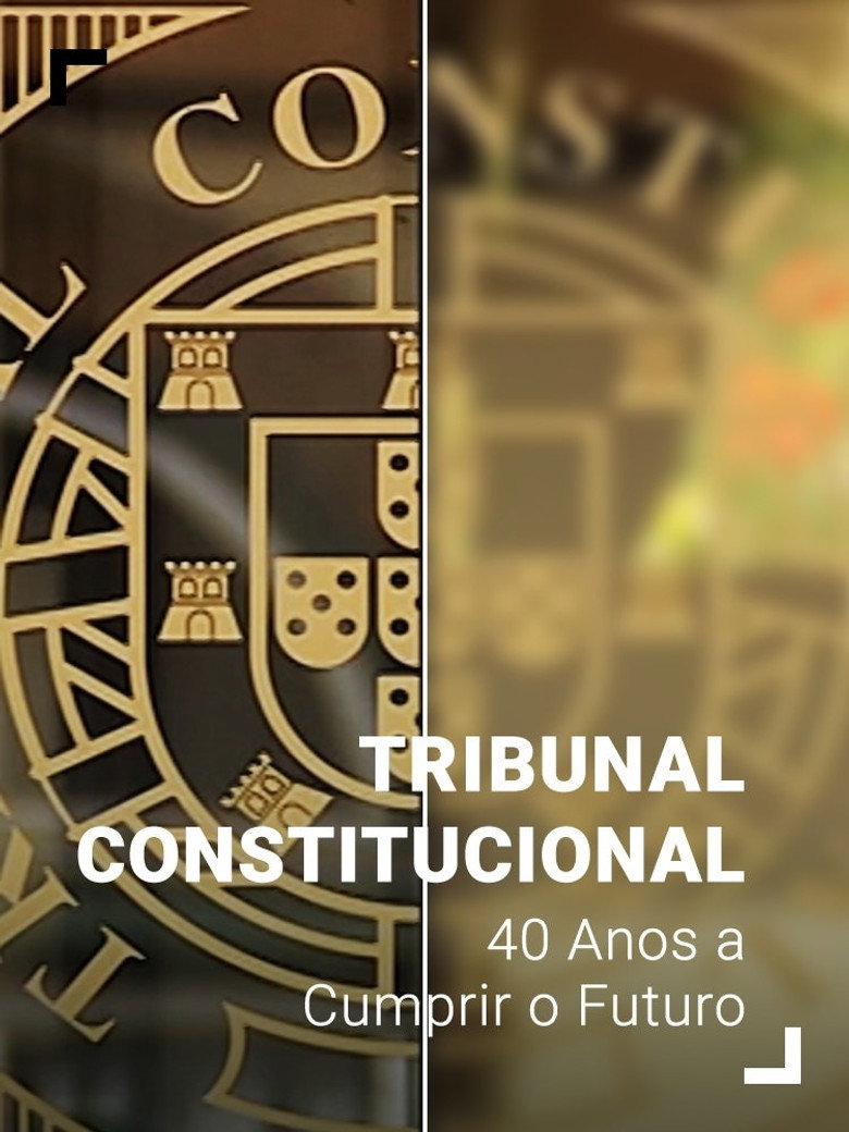 Official poster for Tribunal Constitucional: 40 Anos a Cumprir o Futuro