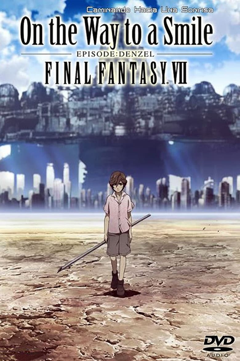 Final Fantasy VII: On the Way to a Smile - Episodio Denzel (2009)