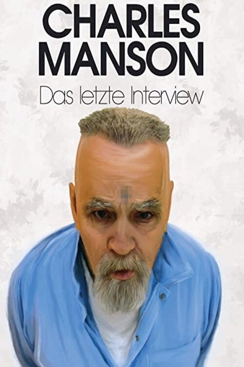 Charles Manson: Das letzte Interview poster