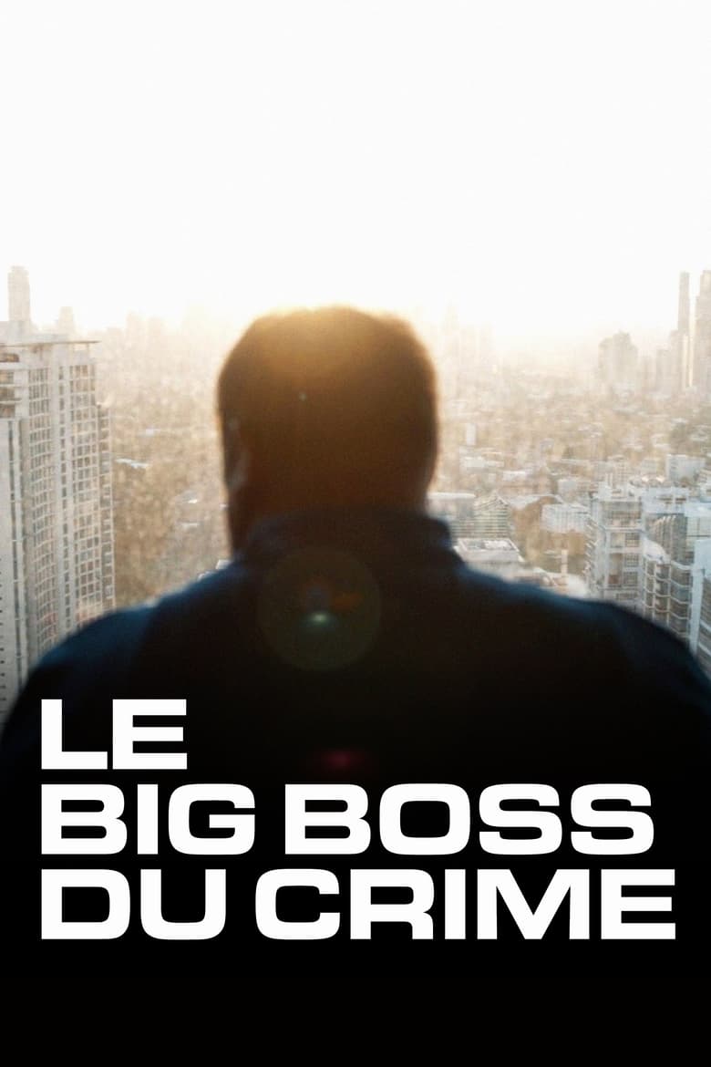 The Big Boss: A 21st Century Criminal