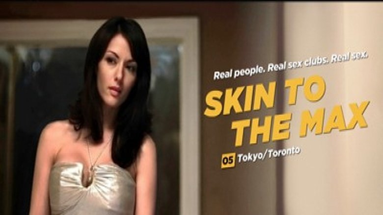 Still image for Skin to the Max season 1 episode 5: Tokyo, Toronto Still image for Skin to the Max season 1 episode 5: Tokyo, Toronto