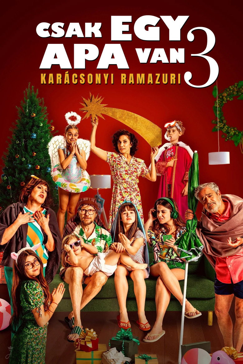 Csak egy apa van 3. - Kar&aacute;csonyi ramazuri (2022)