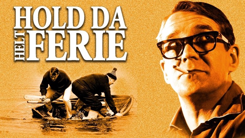 Hold da helt ferie (1965)