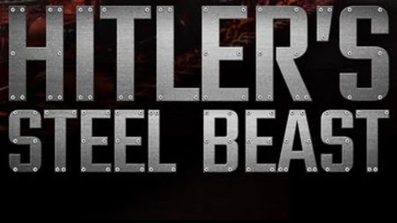 Le train d'Hitler - La bête d'acier movie poster