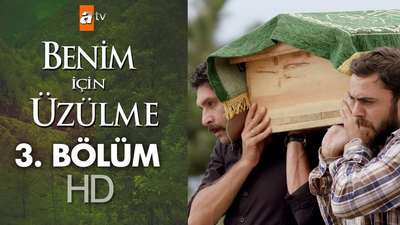 Still image for Benim İçin Üzülme season 1 episode 3: Episode 3 Still image for Benim İçin Üzülme season 1 episode 3: Episode 3