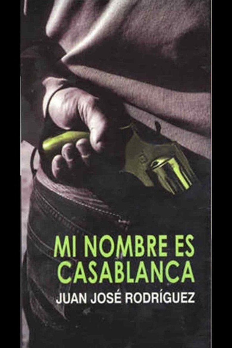 Mi Nombre es Casablanca main poster