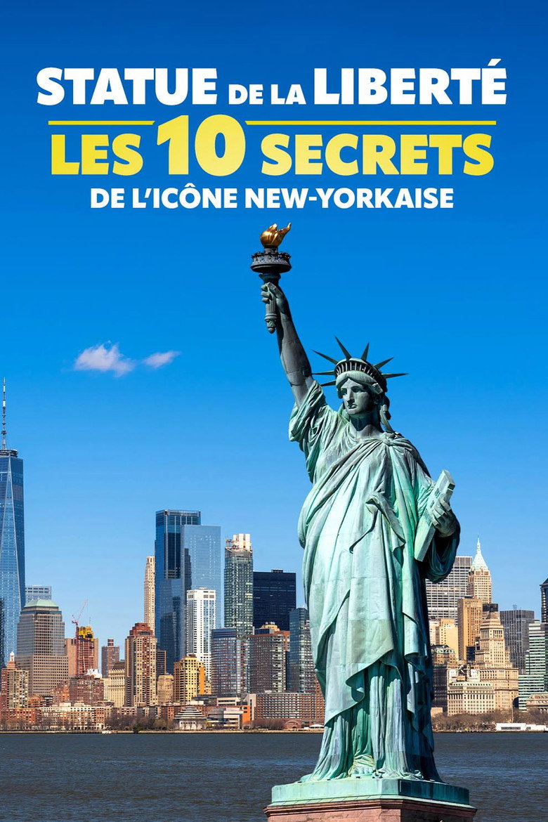 Statue de la Liberté : les 10 secrets de l'icône new-yorkaise poster