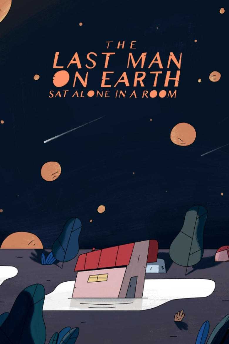 The Last Man on Earth Sat Alone in a Room main poster