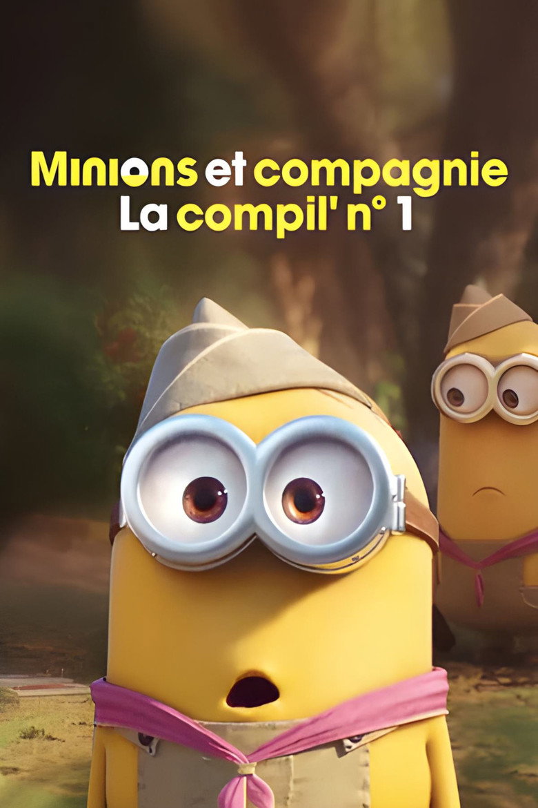 Affiche de MINIONS ET COMPAGNIE - LA COMPIL' N° 1