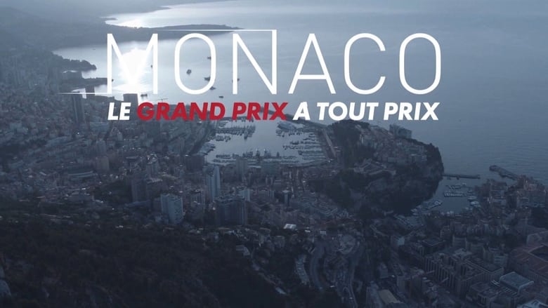 Monaco, le Grand Prix à tout prix (2021)