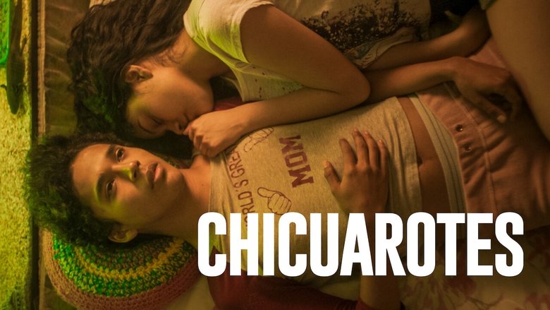 Chicuarotes (2019)