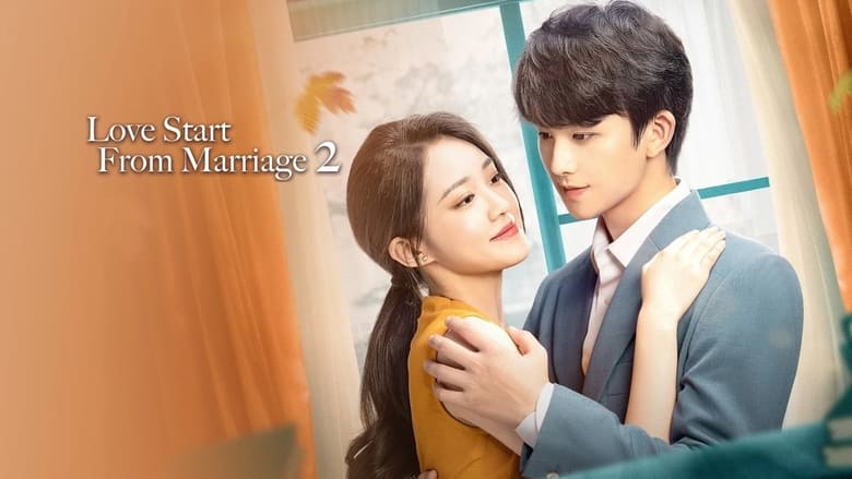 Love Starts from Marriage Season 2