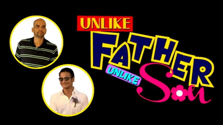 Unlike Father, Unlike Son (2016)