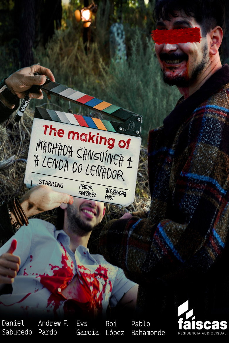 The making of Machada Sanguínea 4: A lenda do leñador