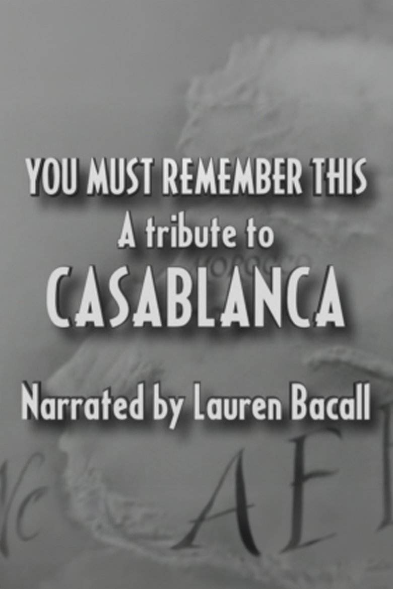 You Must Remember This: A Tribute to 'Casablanca' poster