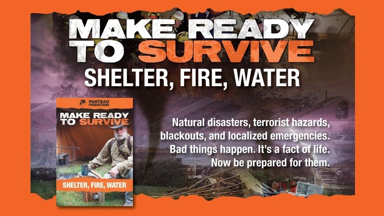 Make Ready To Survive - Shelter, Fire, Water movie poster