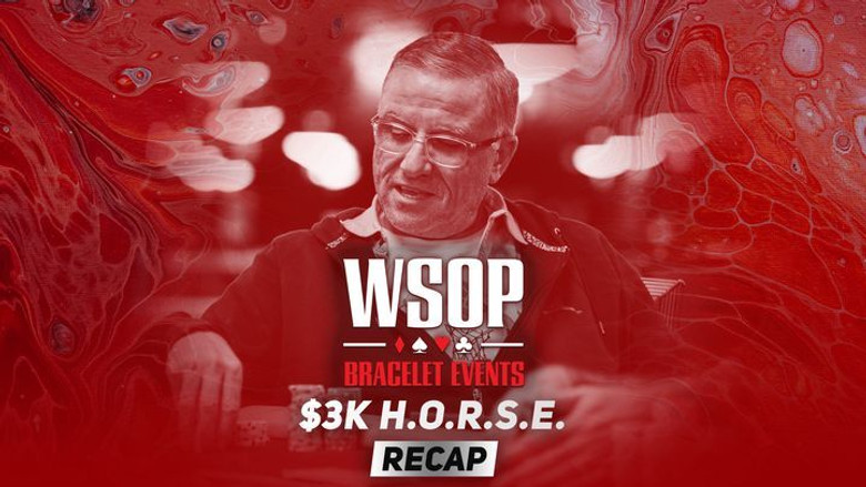 Event #32 $3K H.O.R.S.E. Recap