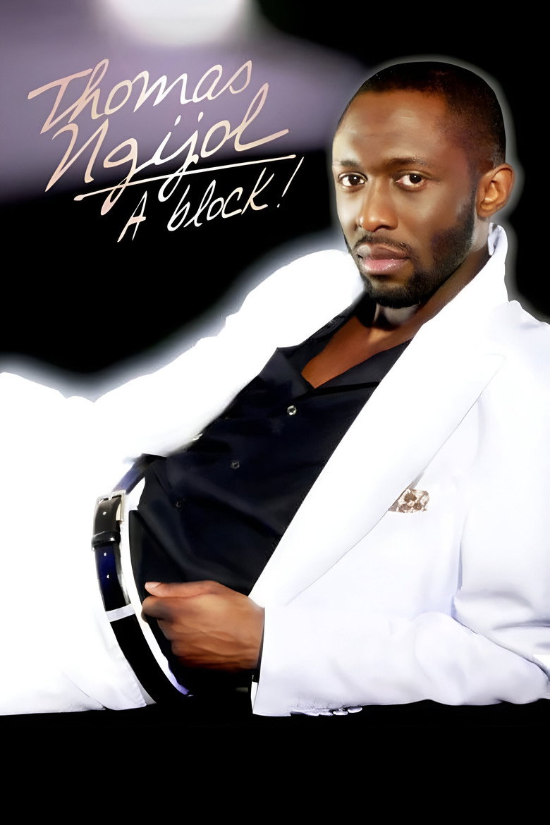 Affiche de THOMAS NGIJOL - À BLOCK!