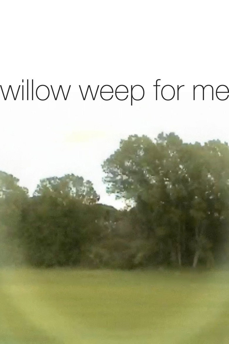 willow weep for me poster