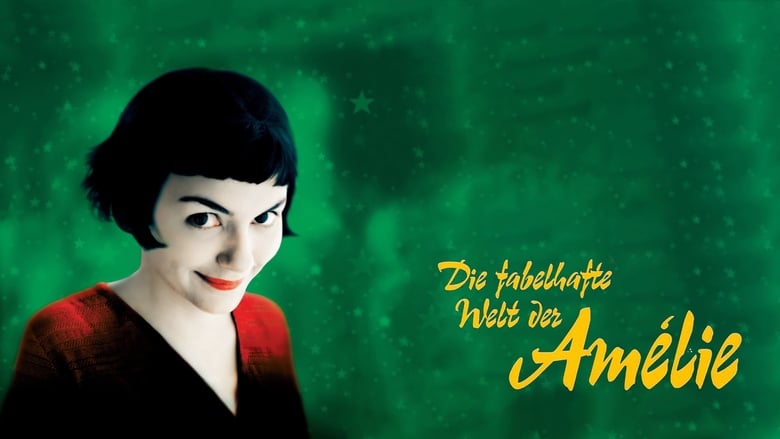 watch Le Fabuleux Destin d'Amélie Poulain now