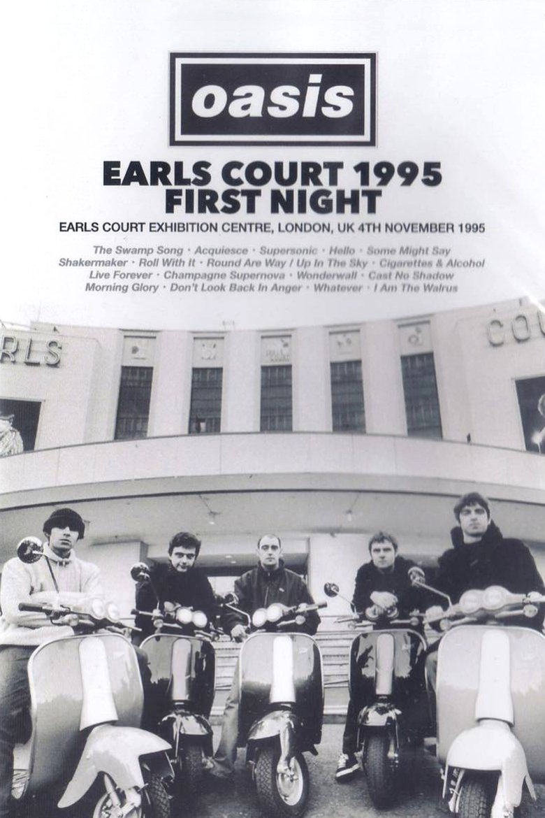 Oasis: First Night Live at Earls Court main poster