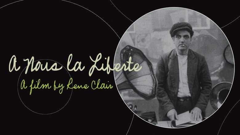 À Nous la Liberté (1931)