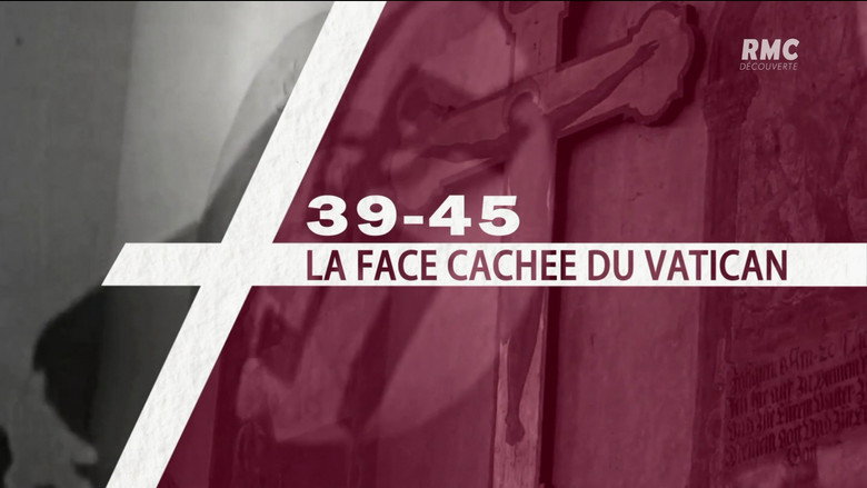 39-45 : la face cachée du Vatican 1