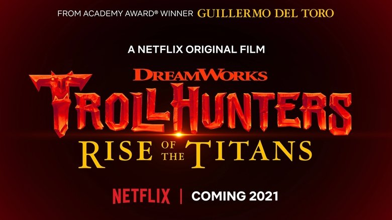 watch Trollhunters: Rise of the Titans now