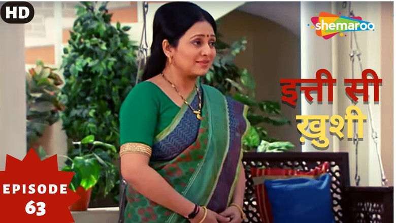 Still image for Itti Si Khushi season 1 episode 63: Episode 63