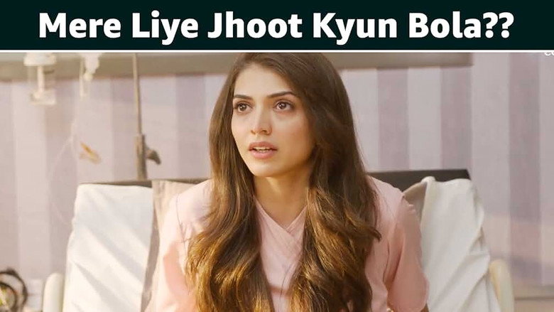 Mere Liye Jhoot Kyun Bola??