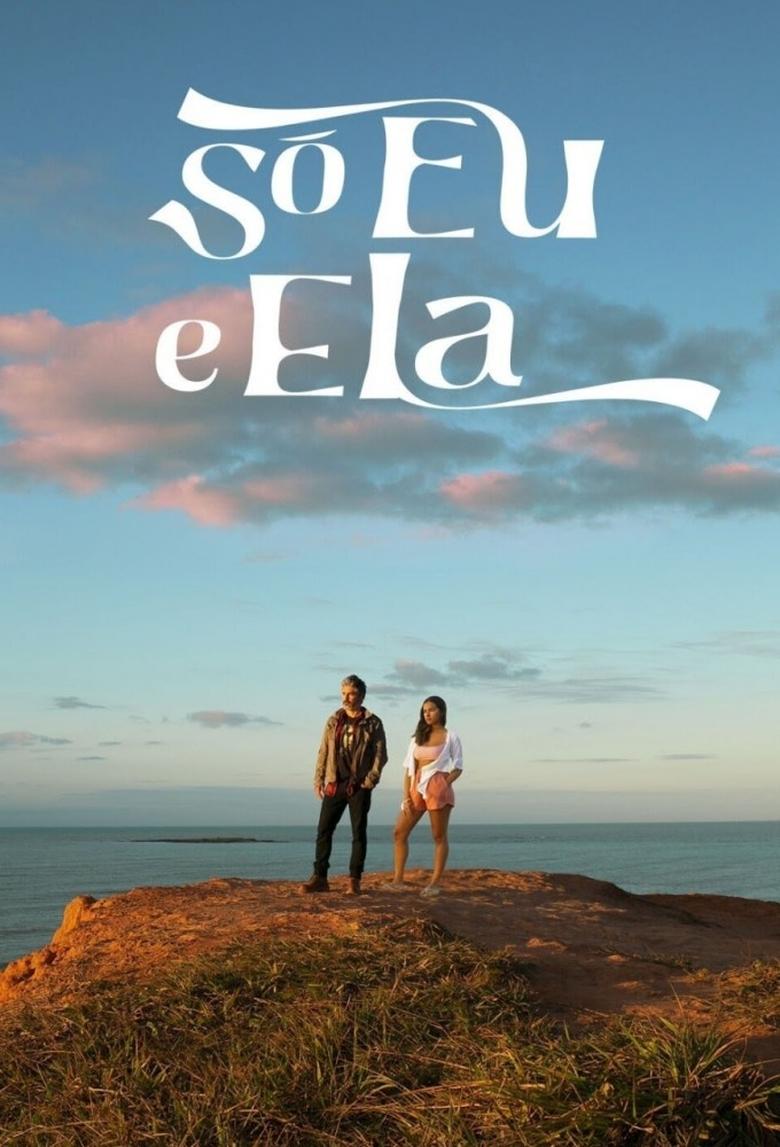 Só Eu e Ela poster