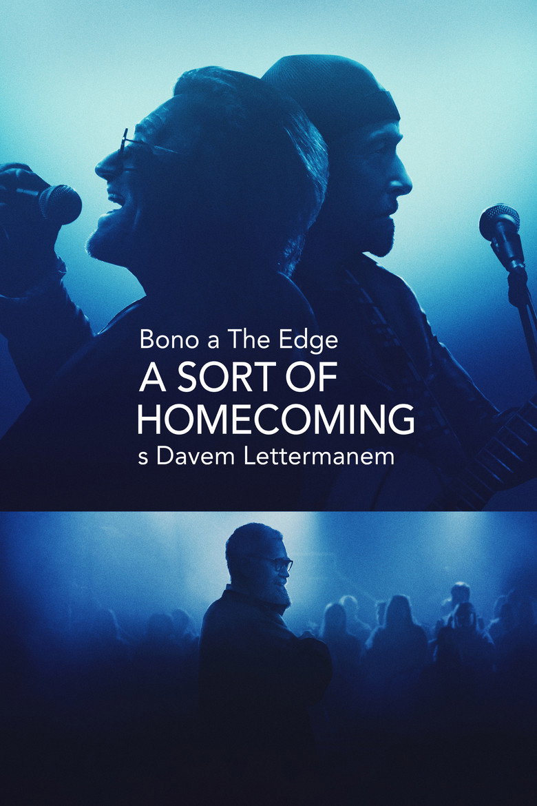 Plakát k filmu Bono a The Edge A Sort of Homecoming s Davem Lettermanem