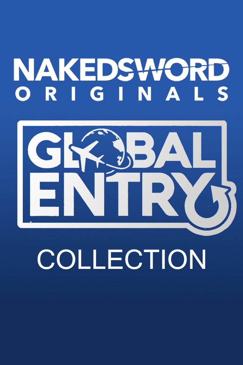 NakedSword's Global Entry Collection poster