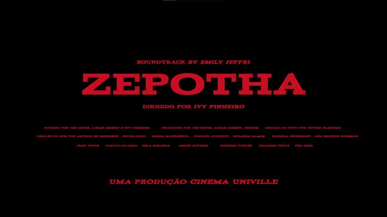 ZEPOTHA, The Short Film