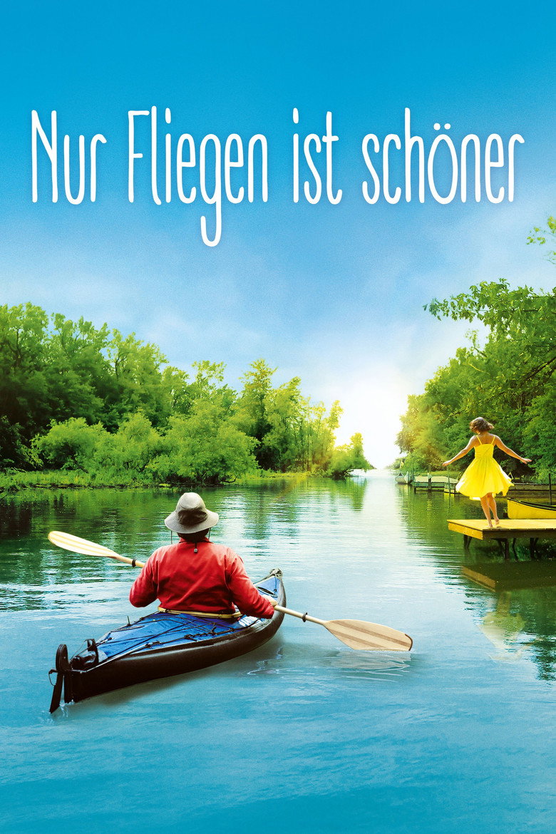 Filmplakat zu Nur Fliegen ist schöner