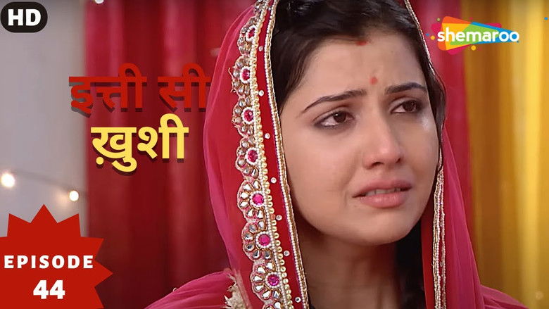 Still image for Itti Si Khushi season 1 episode 44: Episode 44
